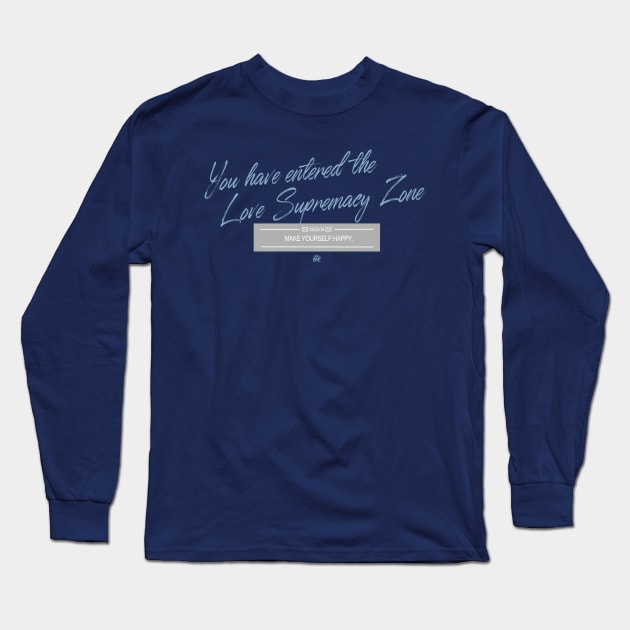 Love Supremacy Zone Long Sleeve T-Shirt by globalrainbowengineers 